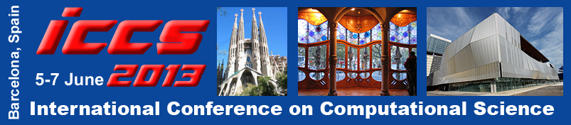 International Conference on Computational Science (ICCS 2013), Barcelona, Spain, June 5-7, 2013